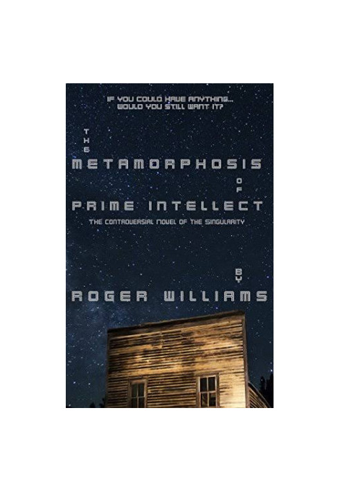 The Metamorphosis of Prime Intellect