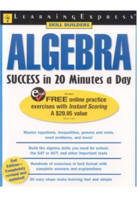Algebra Success in 20 Minutes a Day, 2nd Edition (Skill Builders)