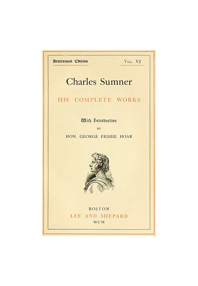 Charles Sumner: his complete works, volume 06 (of 20)