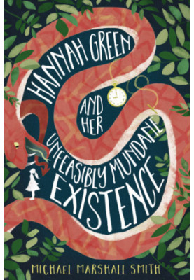 Hannah Green and Her Unfeasibly Mundane Existence