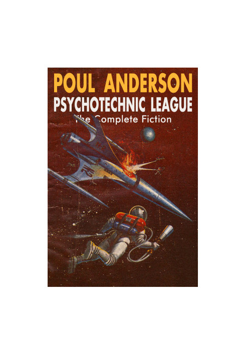 Psychotechnic League: The Complete Fiction