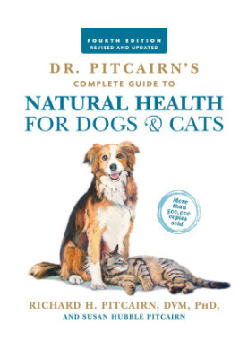 Dr. Pitcairn's Complete Guide to Natural Health for Dogs & Cats