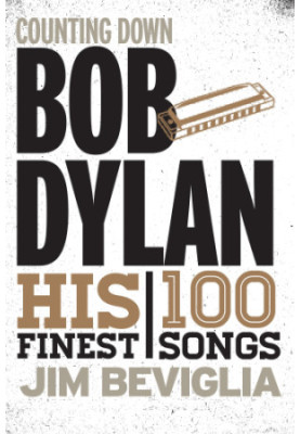 Counting down Bob Dylan: his 100 finest songs