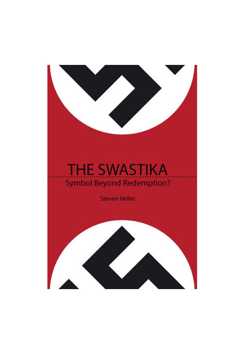 The Swastika: Symbol Beyond Redemption?