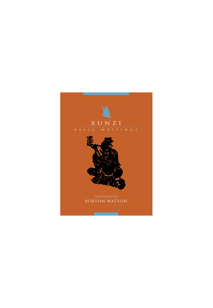 Xunzi BASIC WRITINGS