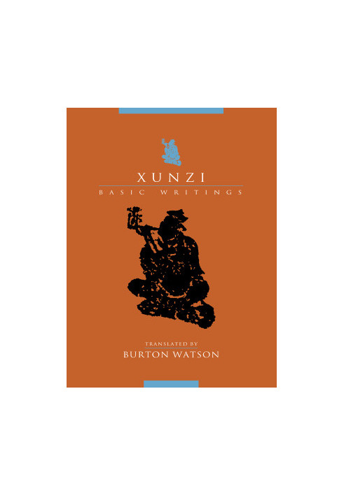 Xunzi BASIC WRITINGS