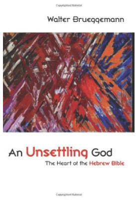 An unsettling God : the heart of the Hebrew Bible