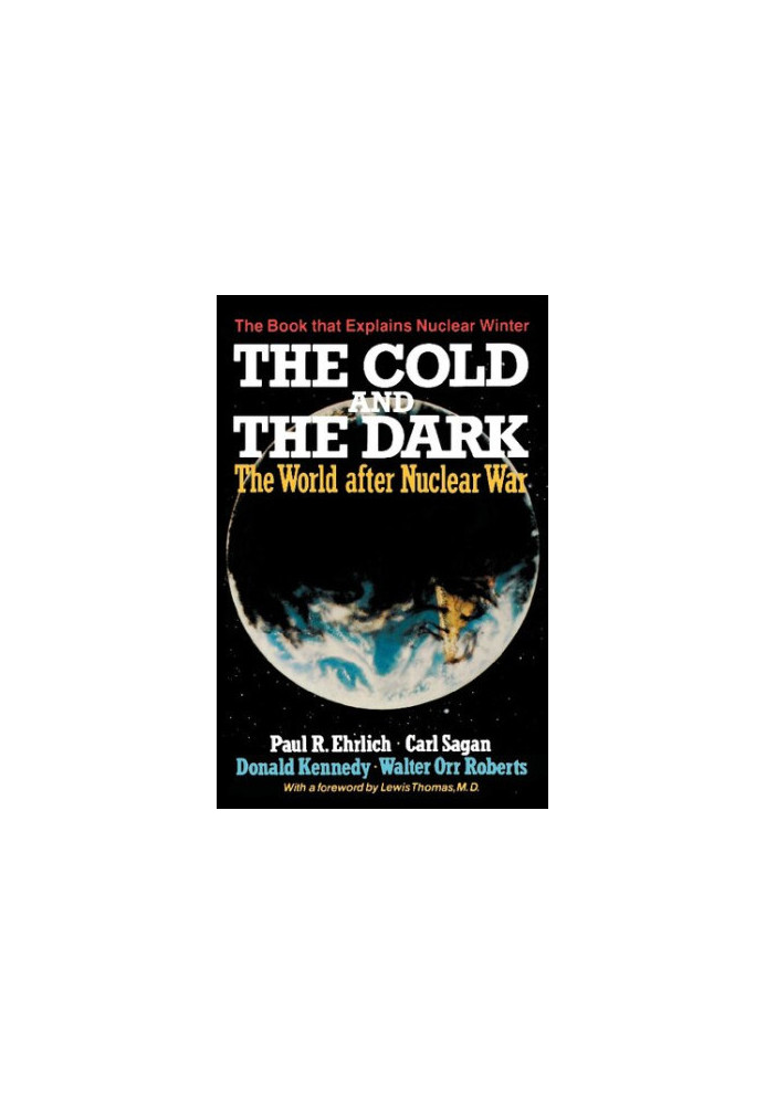 The Cold and the Dark: The World After Nuclear War