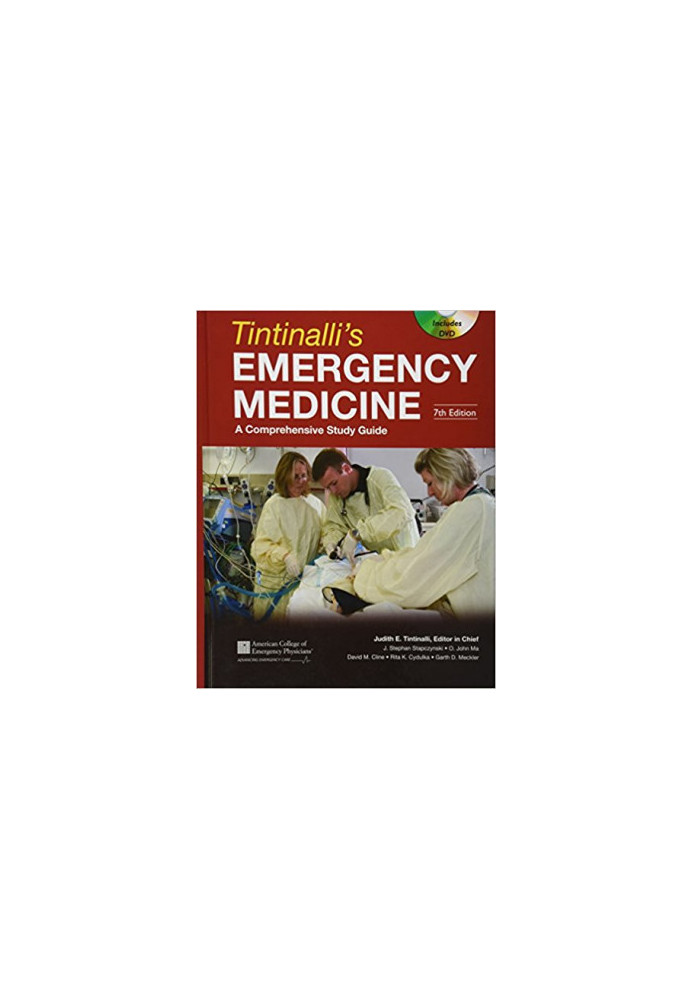 Tintinalli’s Emergency Medicine: A Comprehensive Study Guide 7th Edition & Tintinalli Acil Tıp, Kapsamlı Bir Çalışma Kılavuzu