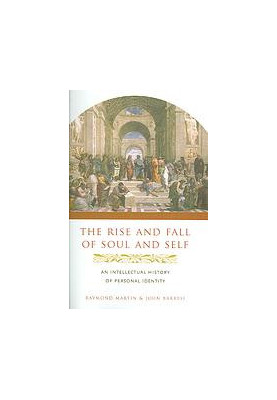 The rise and fall of soul and self : an intellectual history of personal identity