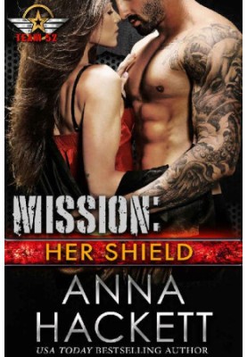 Mission: Her Shield (Team 52 Book 7)