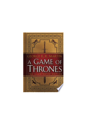 A Game of Thrones: The Illustrated Edition