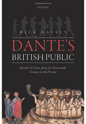 Dante's British public : readers and texts, from the fourteenth century to the present