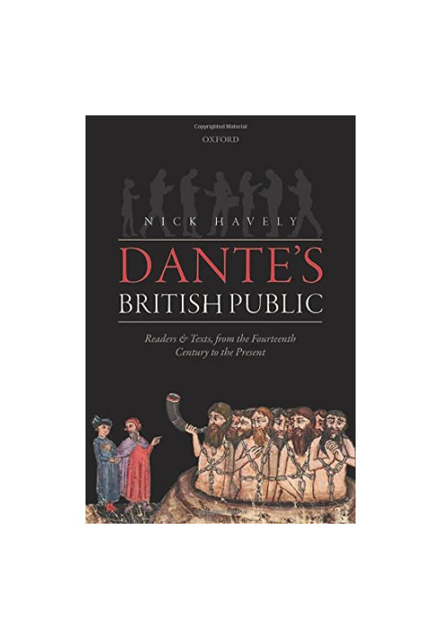 Dante's British public : readers and texts, from the fourteenth century to the present