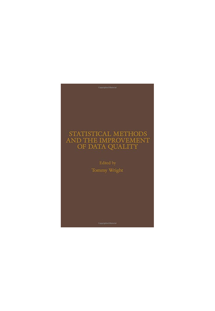 Statistical Methods and the Improvement of Data Quality