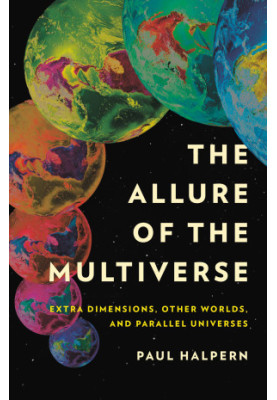 The Allure of the Multiverse