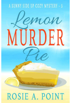 Lemon Murder Pie (Sunny Side Up Cozy Mystery 5)