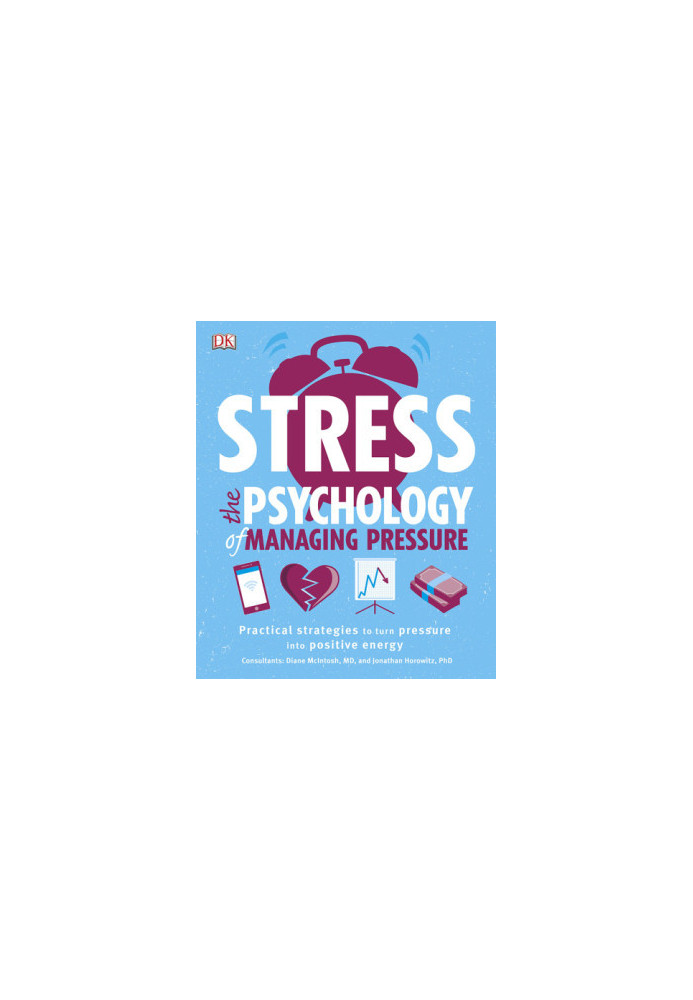 Stress The Psychology of Managing Pressure