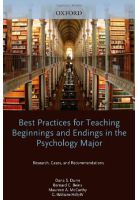 Best Practices for Teaching Beginnings and Endings in the Psychology Major: Research, Cases, and Recommendations