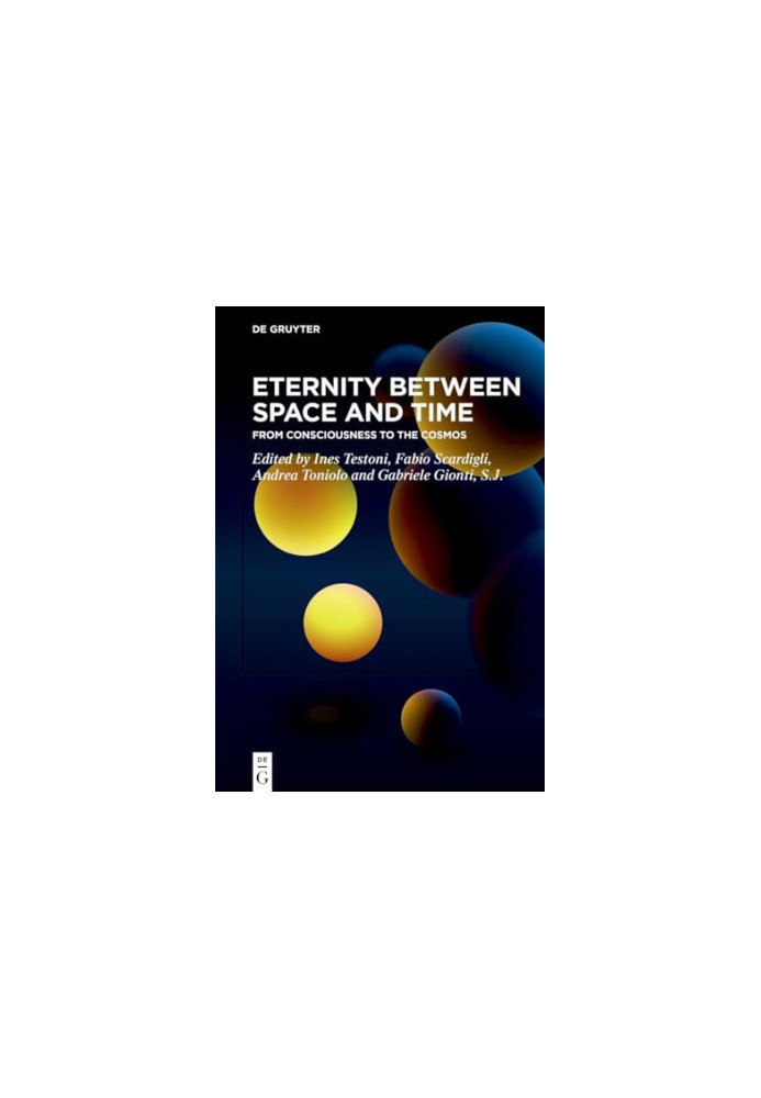 Eternity Between Space and Time: From Consciousness to the Cosmos