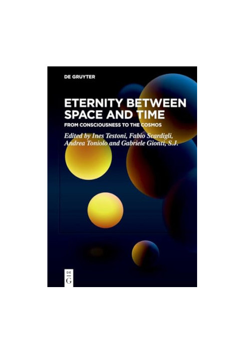 Eternity Between Space and Time: From Consciousness to the Cosmos