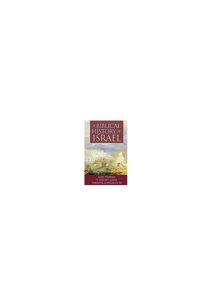 A biblical history of Israel