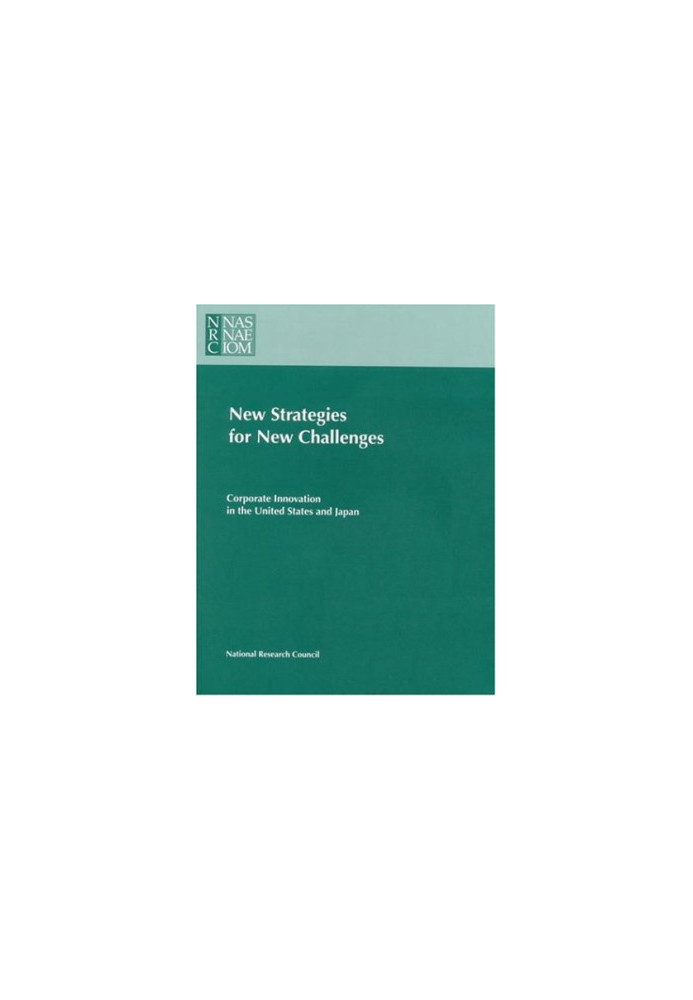 New Strategies for New Challenges - Corporate Innovation in the United States and Japan (Compass Series)