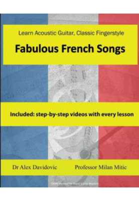 Learn Acoustic Guitar, Classic Fingerstyle: Fabulous French Songs