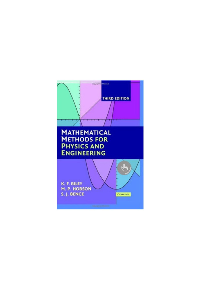 Mathematical Methods for Physics and Engineering: A Comprehensive Guide Third Edition