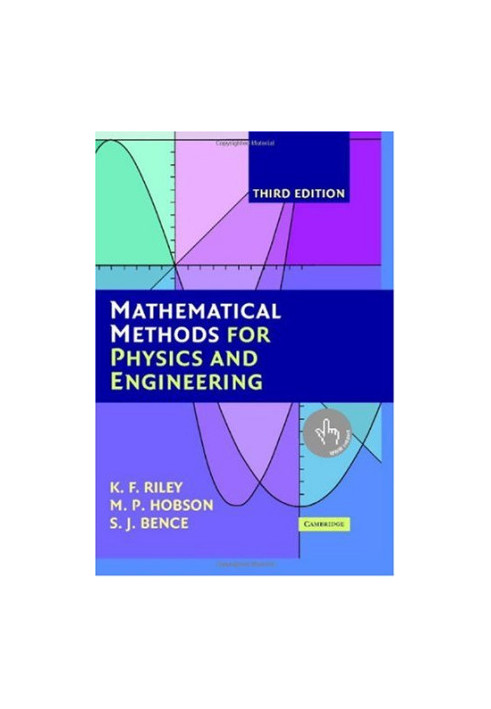 Mathematical Methods for Physics and Engineering: A Comprehensive Guide Third Edition