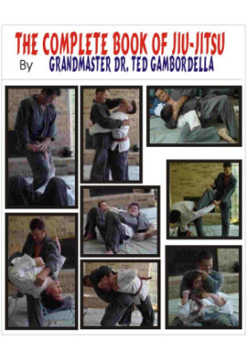 The Complete Book Of Jiu Jitsu: With Grandmaster Ted Gambordella