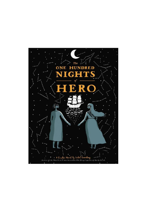 The One Hundred Nights of Hero: A Graphic Novel