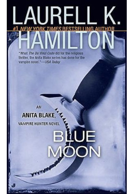 Blue Moon (Anita Blake, Vampire Hunter, 08)