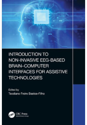 Introduction to Non-Invasive EEG-Based Brain-Computer Interfaces for Assistive Technologies