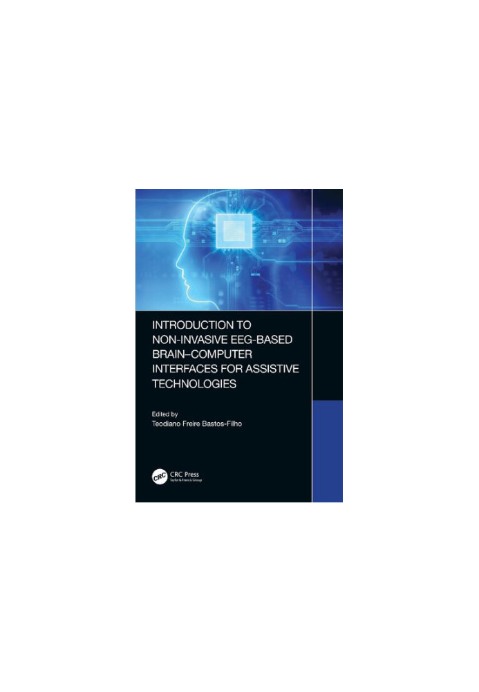 Introduction to Non-Invasive EEG-Based Brain-Computer Interfaces for Assistive Technologies