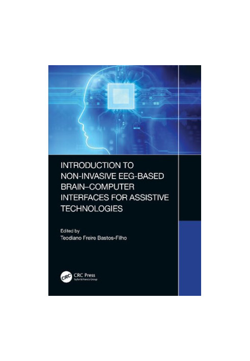 Introduction to Non-Invasive EEG-Based Brain-Computer Interfaces for Assistive Technologies