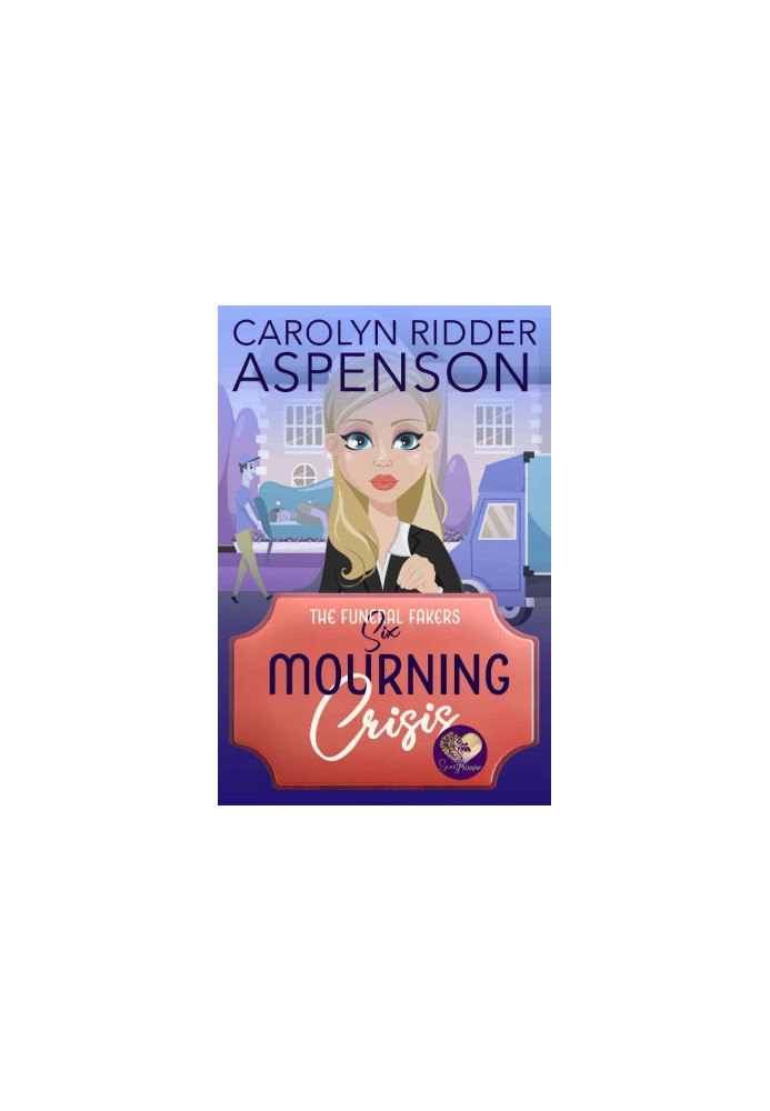 Mourning Crisis (The Funeral Fakers Mystery 6)