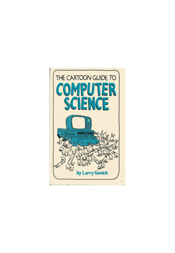 The cartoon guide to computer science