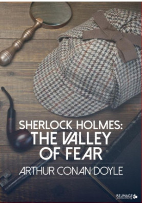 Sherlock Holmes: The Valley of Fear