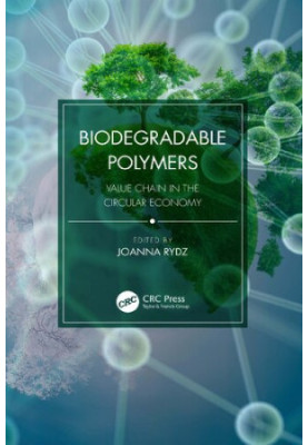 Biodegradable Polymers: Value Chain in the Circular Economy