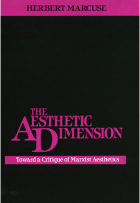 The aesthetic dimension : toward a critique of Marxist aesthetics