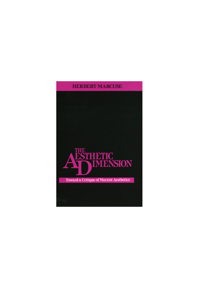 The aesthetic dimension : toward a critique of Marxist aesthetics