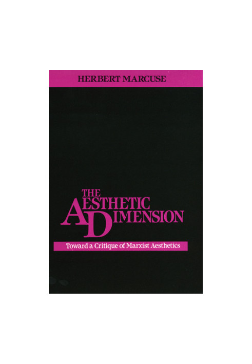 The aesthetic dimension : toward a critique of Marxist aesthetics