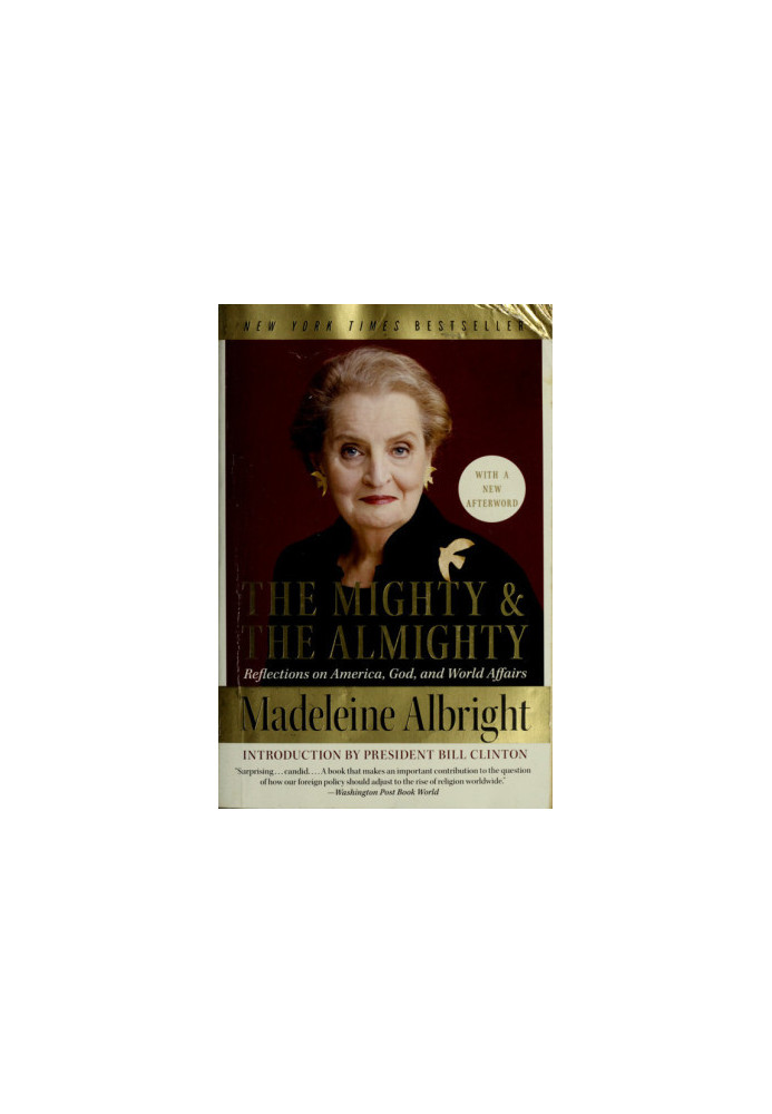 The mighty and the Almighty · reflections on America, God, and world affairs