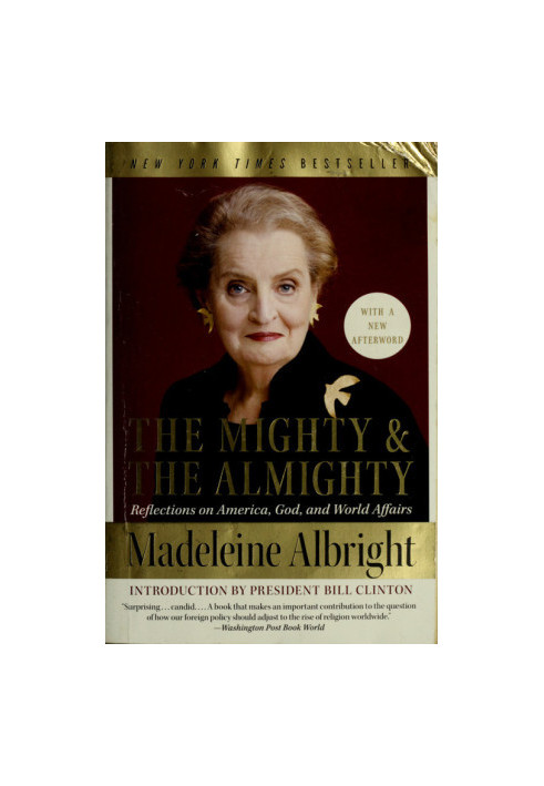 The mighty and the Almighty · reflections on America, God, and world affairs