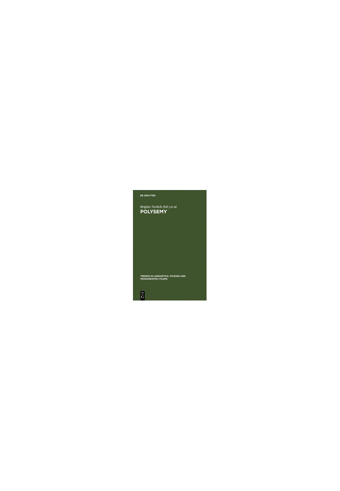 Polysemy: Flexible Patterns of Meaning in Mind and Language