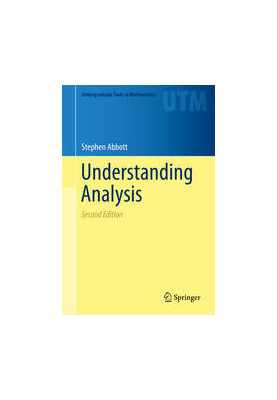 Understanding Analysis: Second Edition