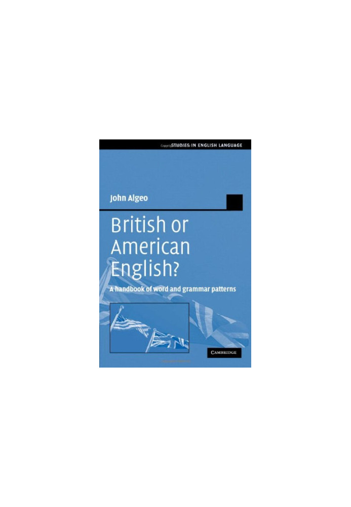 British or American English? : a handbook of word and grammar patterns