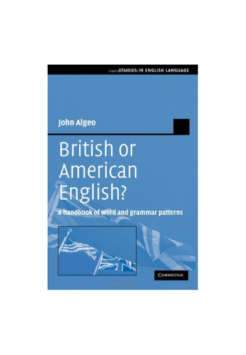 British or American English? : a handbook of word and grammar patterns