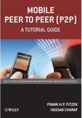 Mobile Peer to Peer (P2P) - A Tutorial Guide